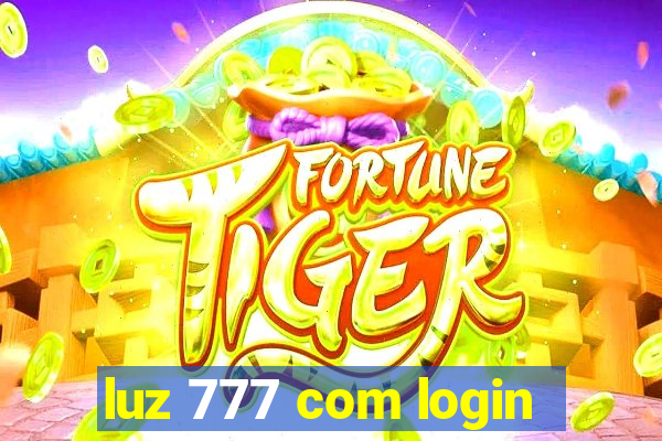 luz 777 com login